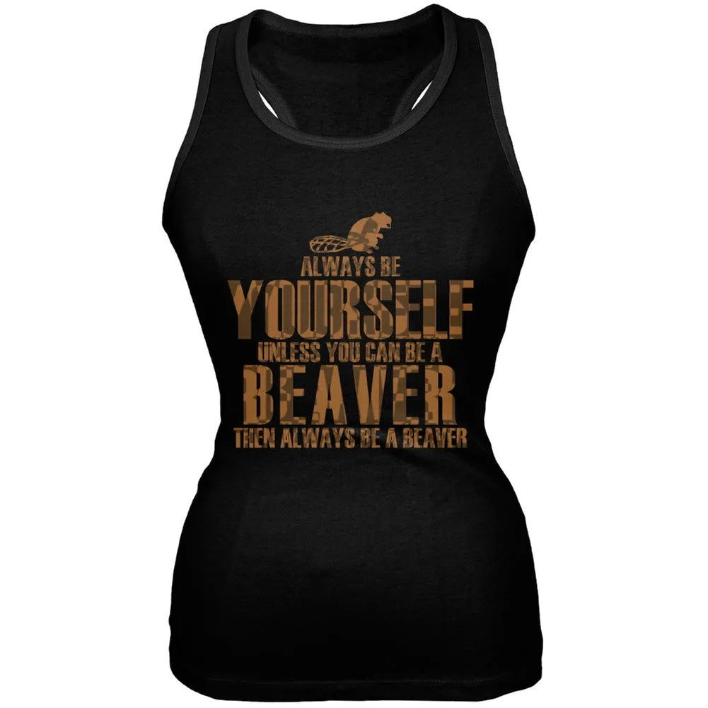 Always Be Yourself Beaver Black Juniors Soft Tank Top