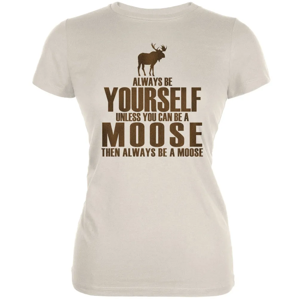 Always Be Yourself Moose Black Juniors Soft T-Shirt